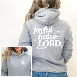 Make A Joyful Noise Unto The Lord Hoodie