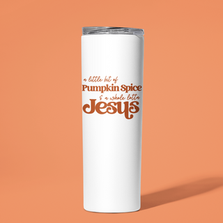 Whole Lotta Jesus Pumpkin Spice Colors Stainless Steel Double-Wall Vacuum Sealed Insulated 20oz. Travel Tumbler With Straw For Hot or Cold Beverages