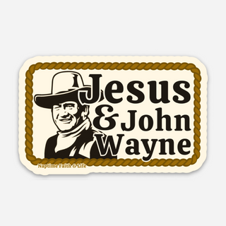 *Ships Dec. 18th* Jesus and John Wayne Waterproof Vinyl Sticker | Christian stickers | Faith stickers