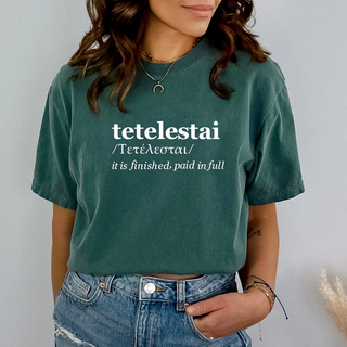 Tetelestai It Is Finished Paid In Full Comfort Colors Heavyweight Christian T-Shirt