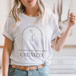 Perhaps This Is The Moment You Were Created For Christian Womens T-Shirt